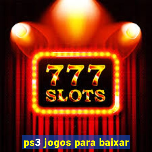 ps3 jogos para baixar